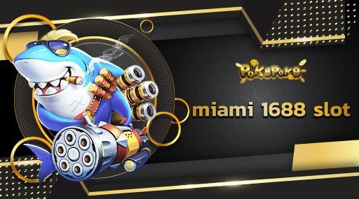 miami 1688 slot